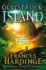 Gullstruck Island: Frances Hardinge.