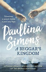 A beggar's kingdom: Paullina Simons.