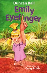 Emily eyefinger (emily eyefinger, #1) Duncan Ball.