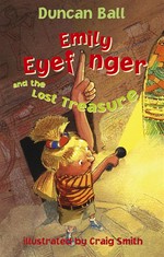 Emily eyefinger and the lost treasure: Duncan Ball.