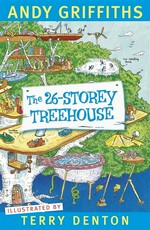 The 26-storey treehouse: Treehouse series, book 2. Andy Griffiths.