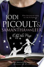 Off the page / Jodi Picoult, Samantha van Leer ; illustrations by Yvonne Gilbert and Scott M. Fischer.