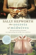 The secrets of midwives / Sally Hepworth.