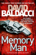 Memory man: Amos decker series, book 1. David Baldacci.