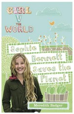 Sophie bennett saves the planet: Meredith Badger.