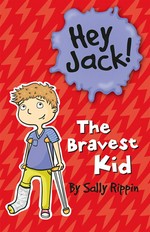 The bravest kid: Sally Rippin.