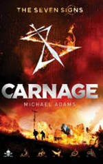 Carnage (The Seven Signs, 2)