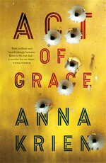 Act of grace: Anna Krien.