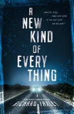 A new kind of everything / Richard Yaxley.