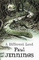 A different land / Paul Jennings ; with illustrations by Geoff Kelly.