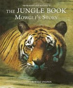 Mowgli's story / illustrated by Roger Ingpen ; abridged by Juliet Stanley.