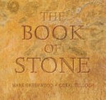 The book of stone / Mark Greenwood, Coral Tulloch.