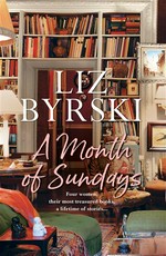 A month of Sundays: Liz Byrski.