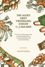 The alert, grey twinkling eyes of C. J. DeGaris / David Nichols.