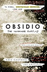 Obsidio / Amie Kaufman & Jay Kristoff ; with select journal illustrations by Marie Lu.