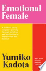 Emotional female / Yumiko Kadota.