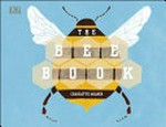 The bee book / Charlotte Milner.