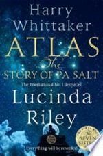 Atlas: The story of pa salt. Lucinda Riley.