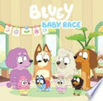 Bluey: baby race: Bluey.