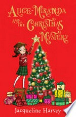 Alice-Miranda at Christmas mystery / Jacqueline Harvey.