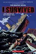 I survived the sinking of the Titanic, 1912: adaption by Georgia Ball ; art by Haus Studio ; pencils by Gervasio ; inks by Jok and Carlos Aón ; colors by Lara Lee.