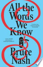All the words we know: Bruce Nash.