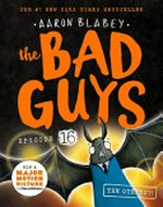 The bad guys. Aaron Blabey. Episode 16, The others?!