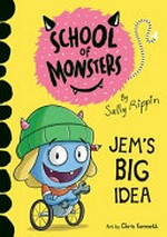 Jem's big idea / by Sally Rippin ; art by Chris Kennett.