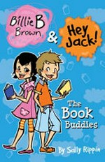 The book buddies / by Sally Rippin ; illustrated by Aki Fukuoka.