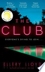 The club: A reese witherspoon book club pick. Ellery Lloyd.