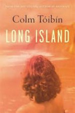 Long Island / Colm Tóibín.