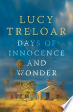 Days of innocence and wonder: Lucy Treloar.