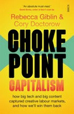 Chokepoint capitalism / Rebecca Giblin & Cory Doctorow.