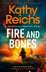 Fire and Bones / Reichs, Kathy.