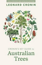 Cronin's key guide to Australian trees / Leonard Cronin.