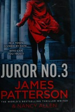 Juror no. 3 / James Patterson & Nancy Allen.