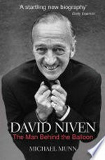 David niven: The man behind the balloon. Michael Munn.