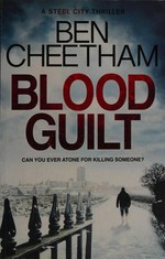 Blood guilt / Ben Cheetham.