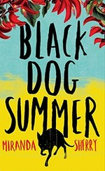 Black dog summer / Miranda Sherry.