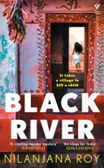 Black river / Nilanjana Roy.
