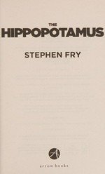 The hippopotamus / Stephen Fry.