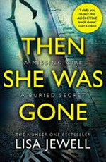 Then she was gone / Lisa Jewell.