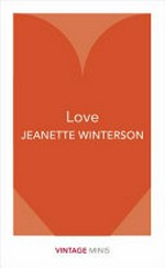 Love / Jeanette Winterson.