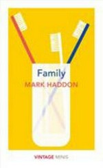 Family / Mark Haddon.