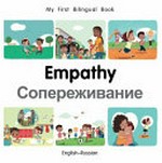 Empathy = Soperezhivanie / written by Patricia Billings ; illustrated by Manuela Gutierrez Montoya.