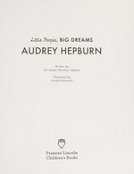 Audrey Hepburn / written by Ma Isabel Sánchez Vegara ; illustrated by Amaia Arrazola.