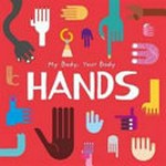 Hands / John Wood & Danielle Jones.