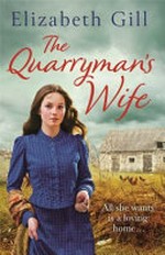 The quarryman's wife / Elizabeth Gill.