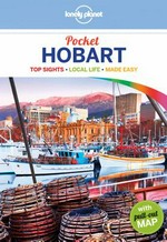 Pocket Hobart : top sights, local life, made easy / Charles Rawlings-Way.
