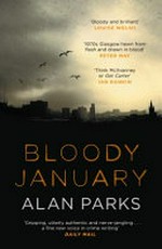 Bloody January / Alan Parks.